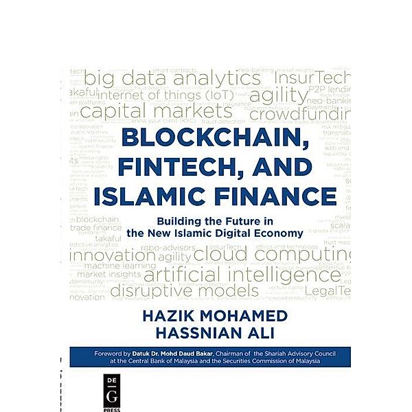 Blockchain, Fintech, and Islamic Finance / De|G Press, Hazik Mohamed, Hassnian Ali