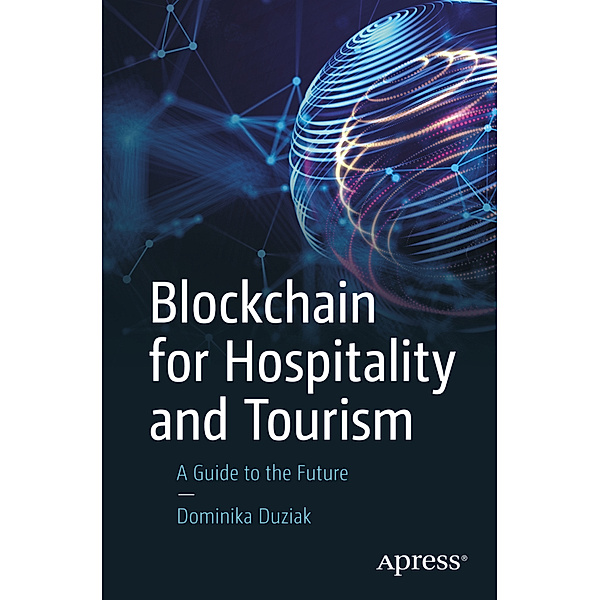 Blockchain for Hospitality and Tourism, Dominika Duziak