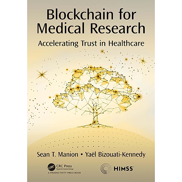 Blockchain for Medical Research, Sean Manion, Yaël Bizouati-Kennedy