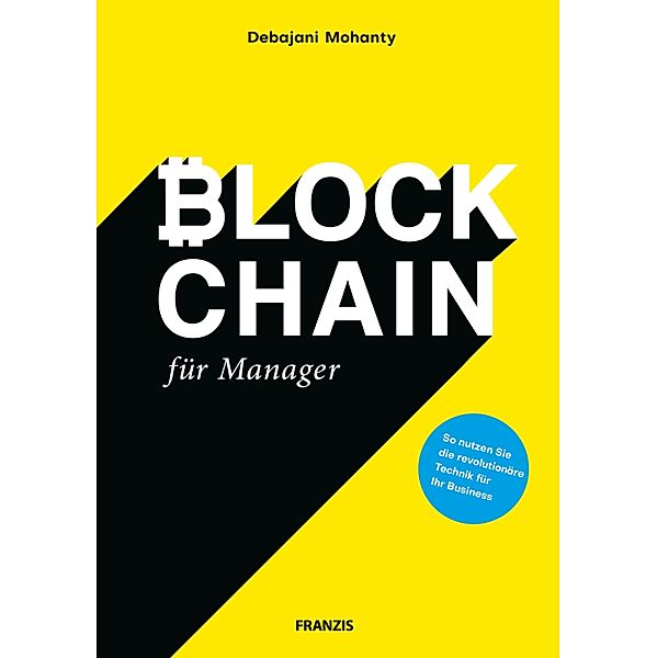Blockchain für Manager / Business, Debajani Mohanty