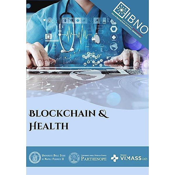 Blockchain&Health, Cristina Mele, Tiziana Russo Spena, Ylenia Cavacece, Sara Ebraico, Daniele Leone, Francesco Schiavone, Laura Cappello, Anna Bastone, Angelo Ranieri