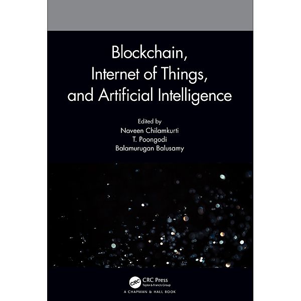 Blockchain, Internet of Things, and Artificial Intelligence