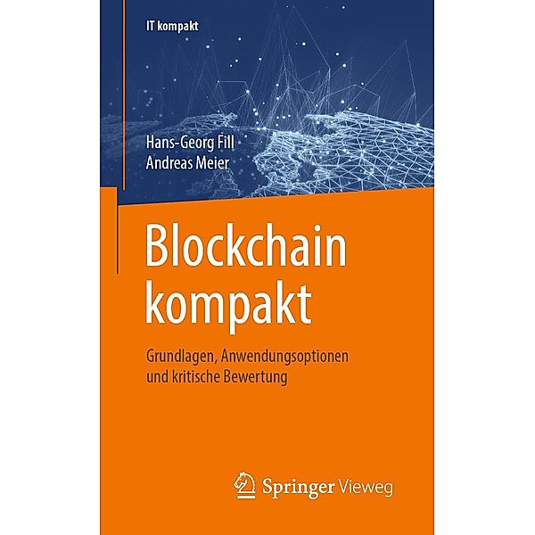 Blockchain kompakt / IT kompakt, Hans-Georg Fill, Andreas Meier