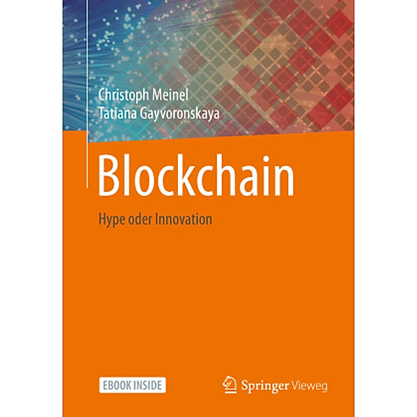 Blockchain, m. 1 Buch, m. 1 E-Book, Christoph Meinel, Tatiana Gayvoronskaya