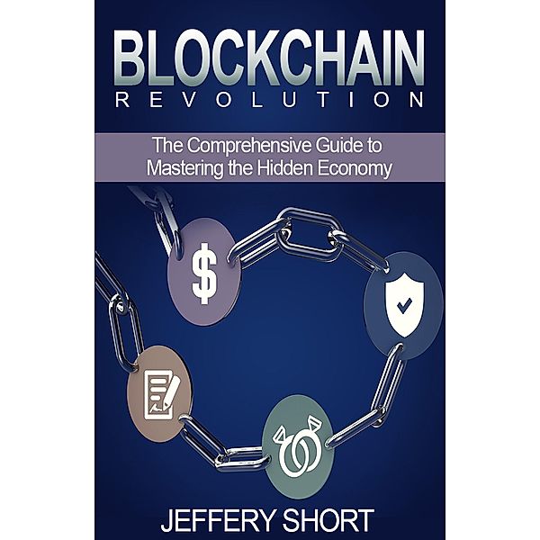 Blockchain Revolution, Jeffery Short