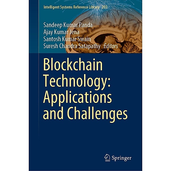 Blockchain Technology: Applications and Challenges / Intelligent Systems Reference Library Bd.203