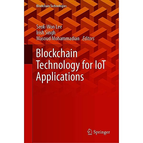 Blockchain Technology for IoT Applications / Blockchain Technologies