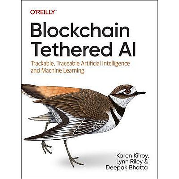 Blockchain Tethered AI, Karen Kilroy, Lynn Riley, Deepak Bhatta