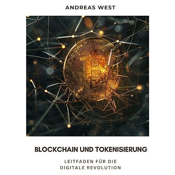 Blockchain und  Tokenisierung, Andreas West