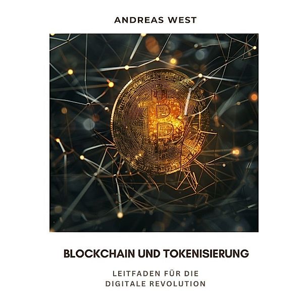 Blockchain und  Tokenisierung, Andreas West