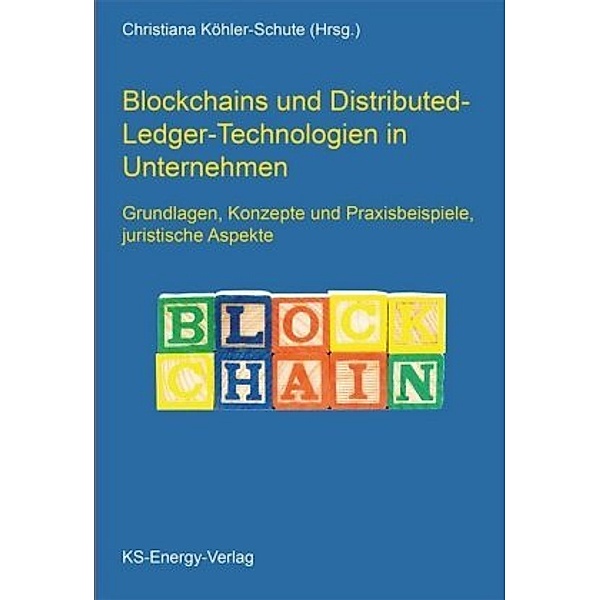 Blockchains und Distributed-Ledger-Technologien in Unternehmen