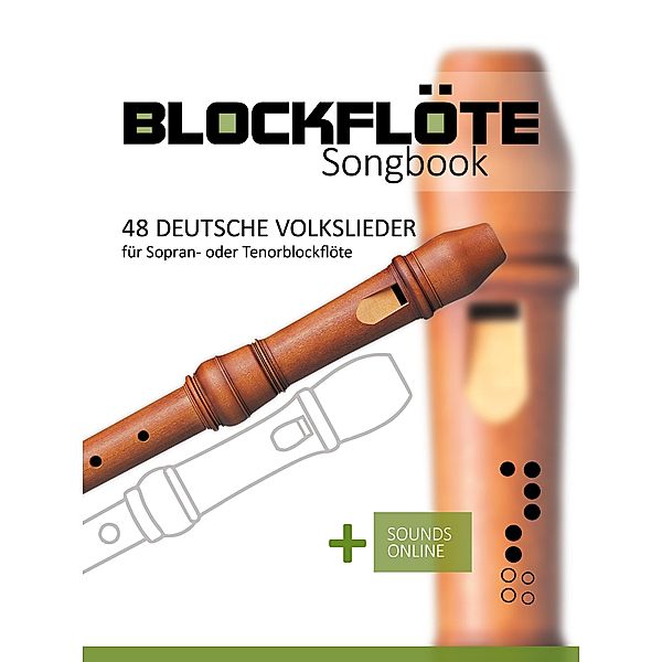 Blockflöte Songbook - 48 deutsche Volkslieder, Reynhard Boegl, Bettina Schipp