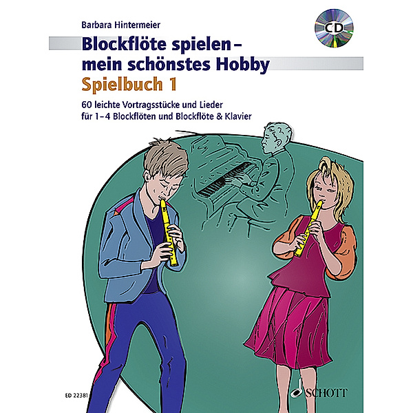 Blockflöte spielen - mein schönstes Hobby / Band 1 / Blockflöte spielen - mein schönstes Hobby.Bd.1, Barbara Hintermeier