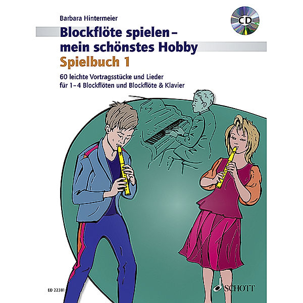 Blockflöte spielen - mein schönstes Hobby.Bd.1, Barbara Hintermeier