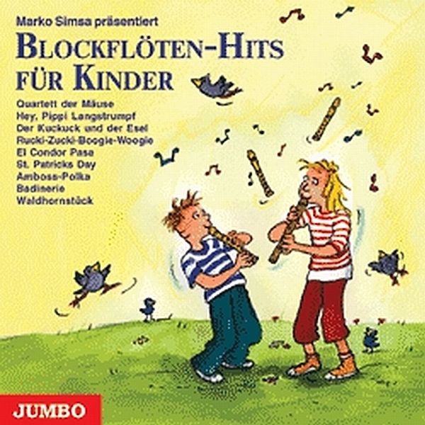 Blockflöten-Hits für Kinder, 1 Audio-CD, Marko Simsa