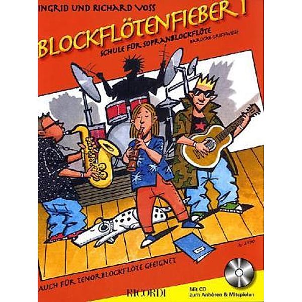 Blockflötenfieber, für Sopranblockflöte (barocke Griffweise), m. Audio-CD.Bd.1, Ingrid Voss, Richard Voss