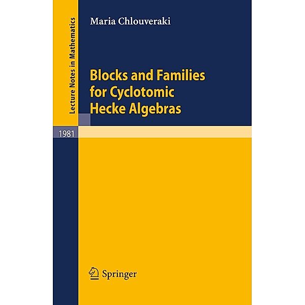 Blocks and Families for Cyclotomic Hecke Algebras, Maria Chlouveraki