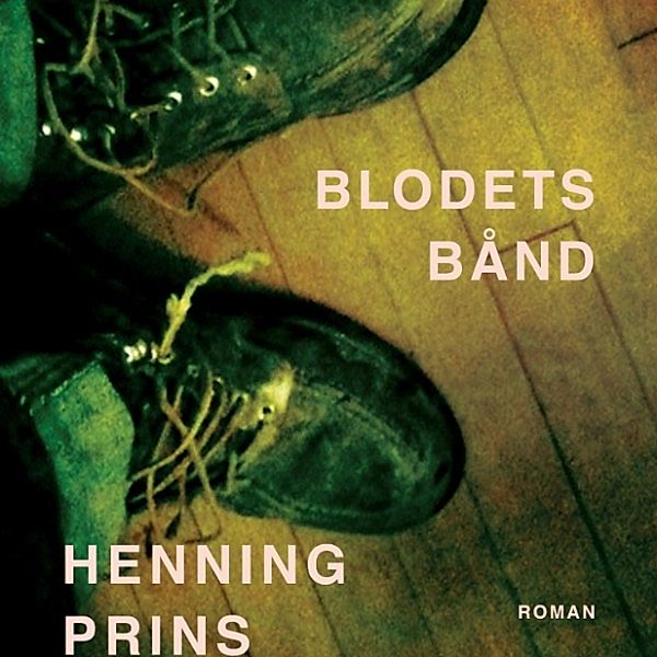 Blodets bånd (uforkortet), Henning Prins