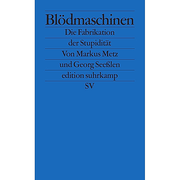 Blödmaschinen, Markus Metz, Georg Seeßlen