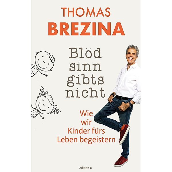 Blödsinn gibts nicht, Thomas Brezina