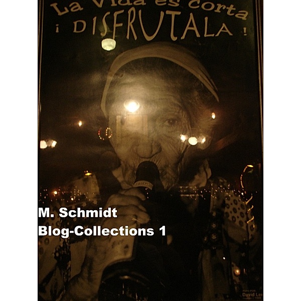 Blog Collections 1, Markus Schmidt