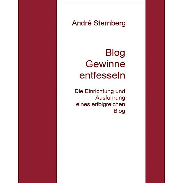 Blog Gewinne entfesseln, Andre Sternberg