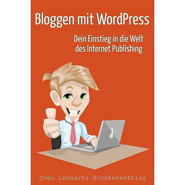 Bloggen mit Wordpress, Sven Lennartz