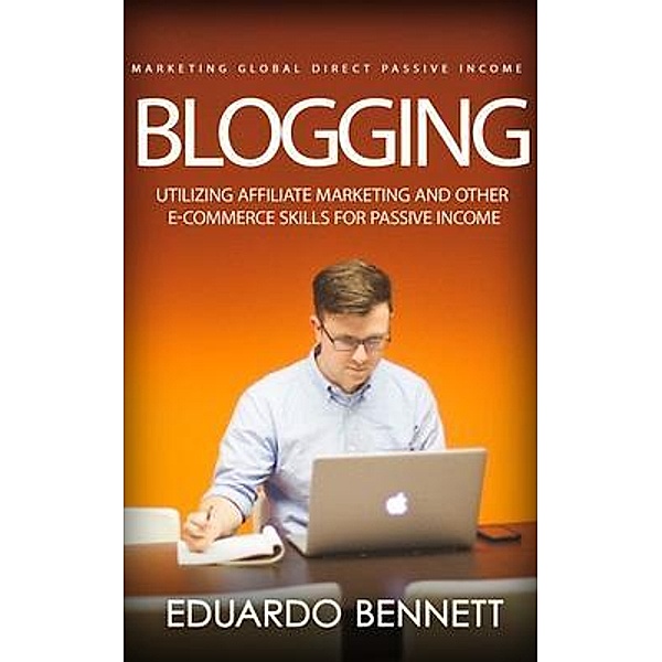 Blogging, Eduardo Bennett