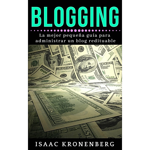 Blogging / Babelcube Inc., Isaac Kronenberg