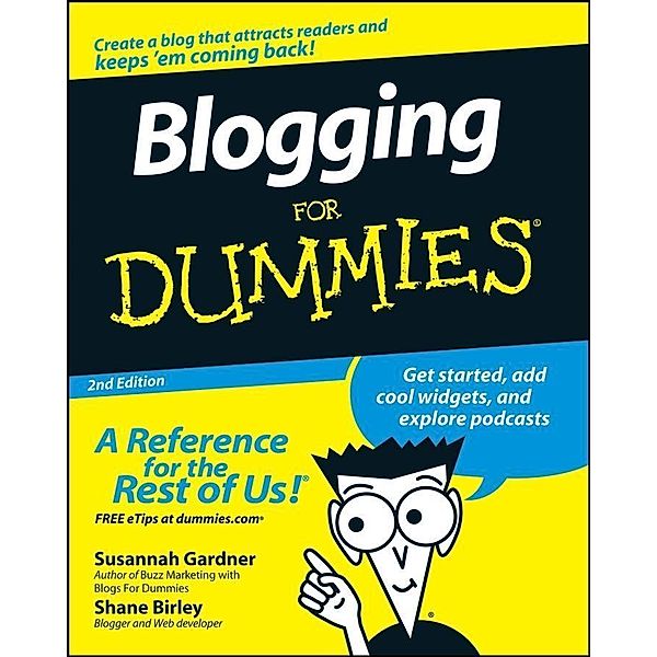 Blogging For Dummies, Susannah Gardner, Shane Birley