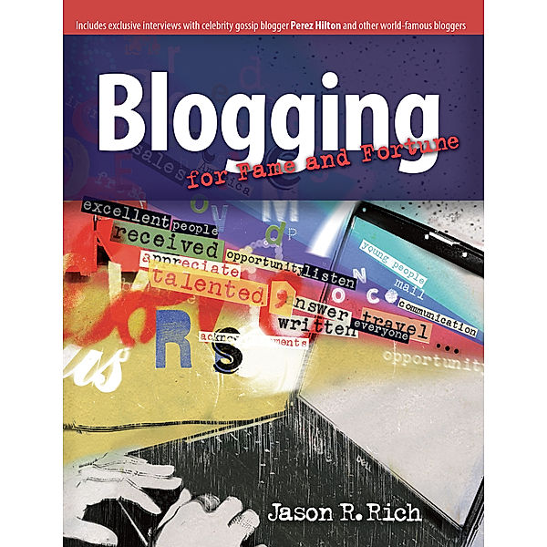 Blogging for Fame and Fortune, Rich