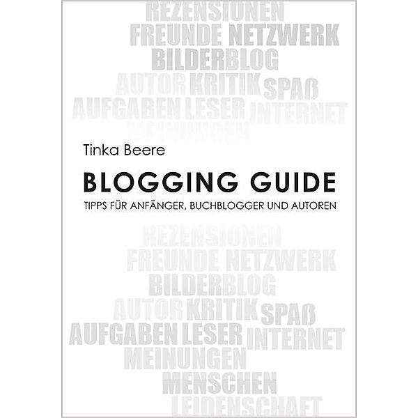 Blogging Guide, Tinka Beere