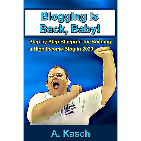 Blogging is Back, Baby!, Andy Kasch
