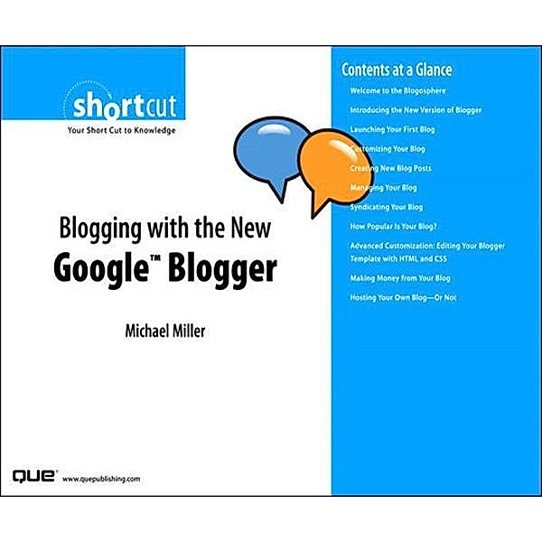 Blogging with the New Google Blogger (Digital Short Cut), Michael R. Miller