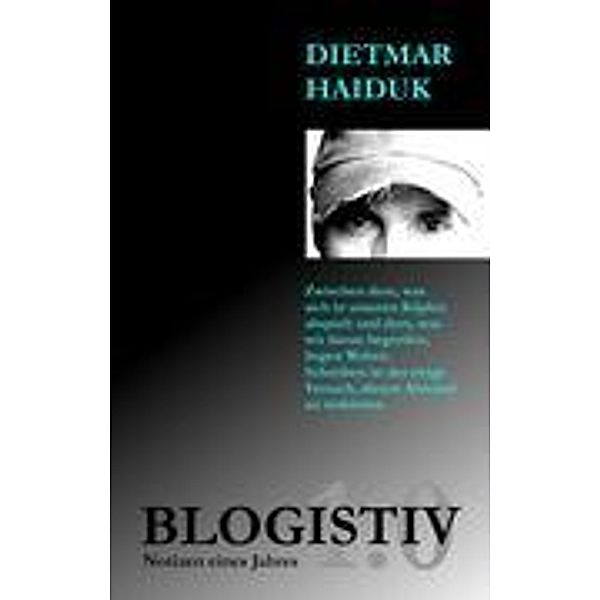 Blogistiv 1.0, Dietmar Haiduk