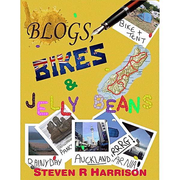 Blogs, Bikes & Jelly Beans!, Steven R Harrison