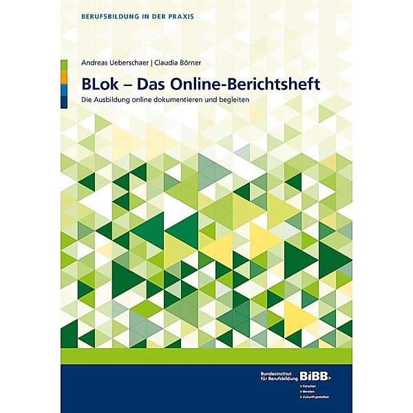 BLok - Das Online-Berichtsheft, Andreas Ueberschaer, Claudia Börner