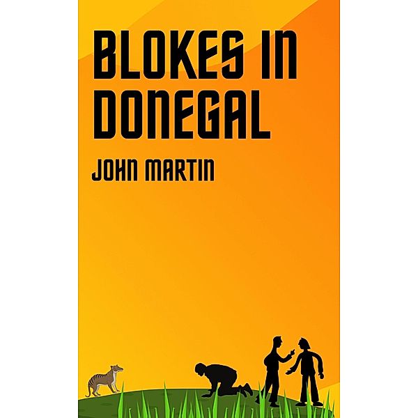 Blokes in Donegal (Windy Mountain, #4) / Windy Mountain, John Martin