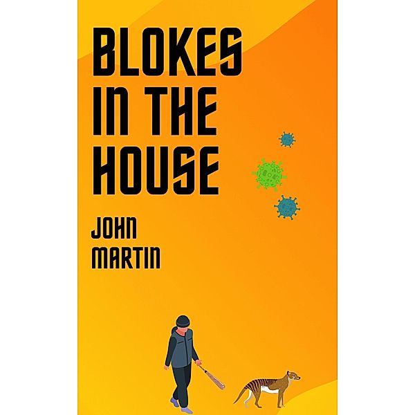 Blokes in the House (Windy Mountain, #5) / Windy Mountain, John Martin