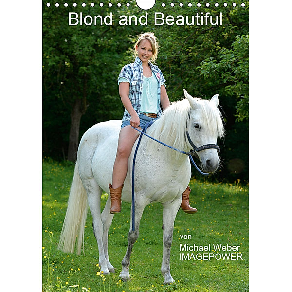 Blond and Beautiful (Wandkalender 2019 DIN A4 hoch), Michael Weber