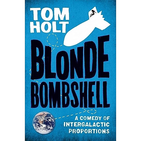 Blonde Bombshell, Tom Holt