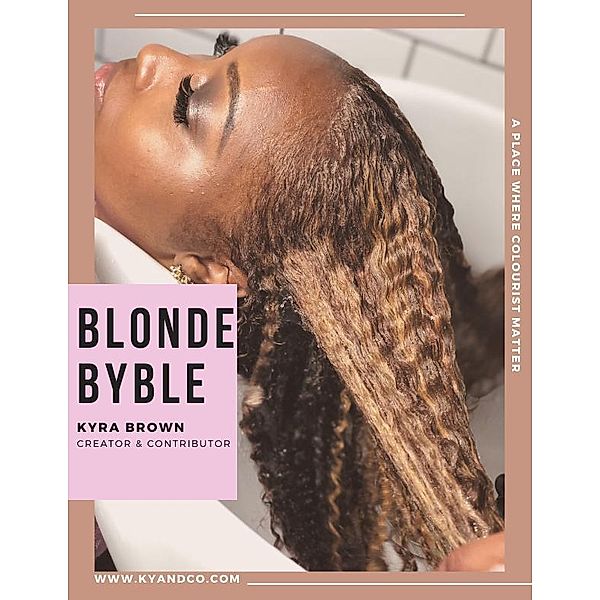 Blonde Byble, Kyra Brown