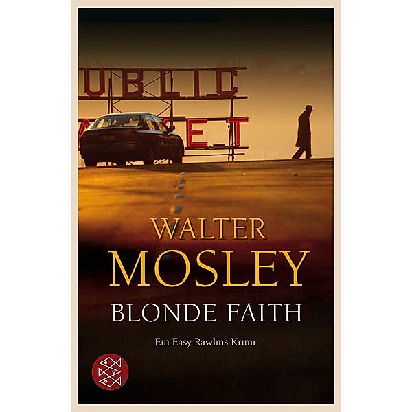 Blonde Faith / Easy Rawlins Bd.4, Walter Mosley