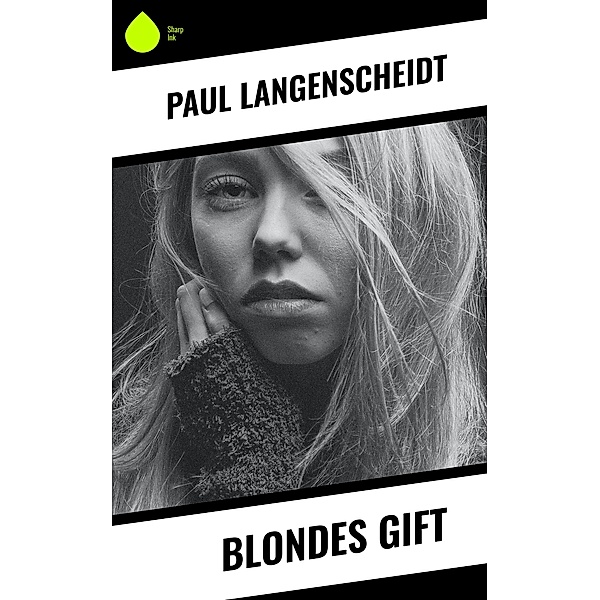 Blondes Gift, Paul Langenscheidt
