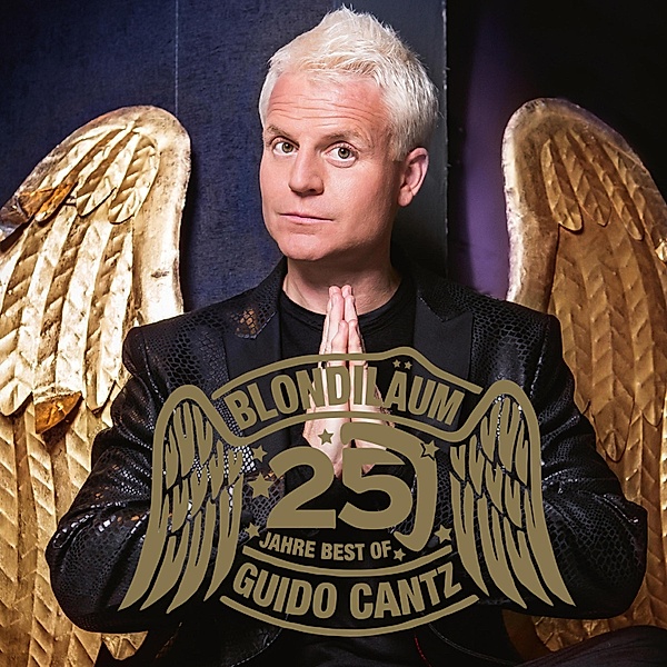 Blondiläum - 25 Jahre Best of Guido Cantz, Guido Cantz