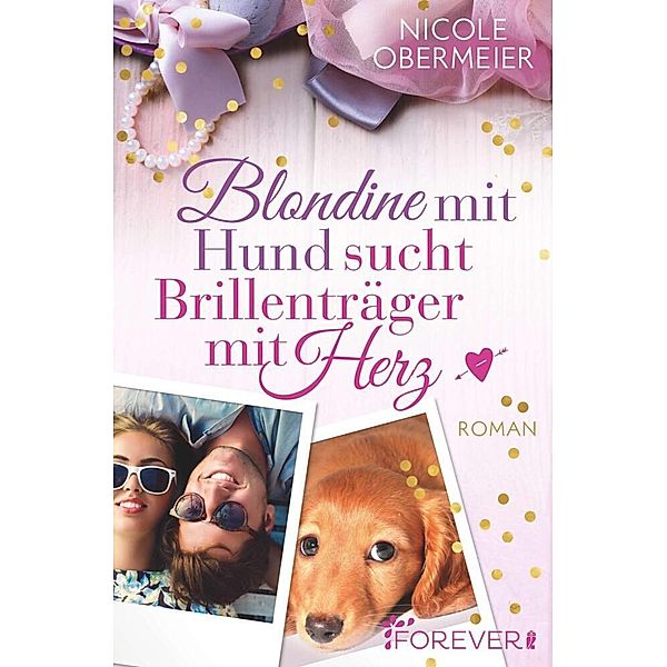 Blondine mit Hund sucht Brillenträger mit Herz, Nicole Obermeier