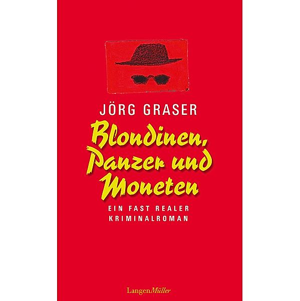 Blondinen, Panzer und  Moneten, Jörg Graser