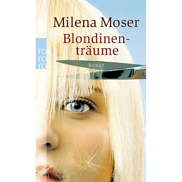 Blondinenträume, Milena Moser