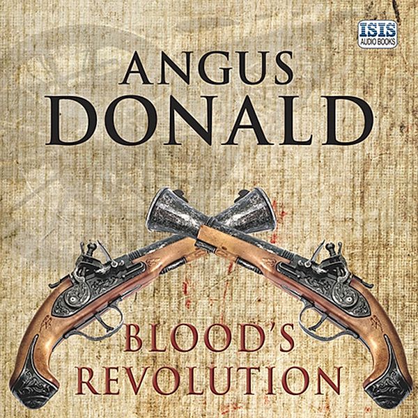 Blood - 2 - Blood's Revolution, Angus Donald