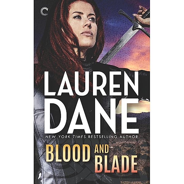 Blood and Blade / Goddess with a Blade Bd.6, Lauren Dane